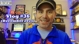 Vlog #36 (December 2021)