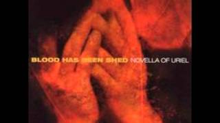 Blood Has Been Shed Benediction