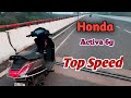 HONDA ACTIVA TOP SPEED ACTIVA 6G TOP SPEED 2022