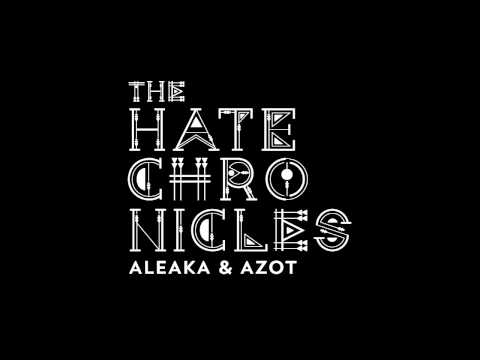 03) H.O.D. (High Or Die) Ft.Kae (Aleaka & Azot : The Hate Chronicles)