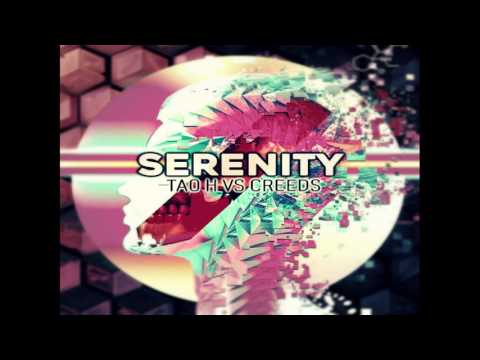 Tao H vs Creeds - Serenity [Free Download]