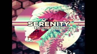Tao H vs Creeds - Serenity [Free Download]