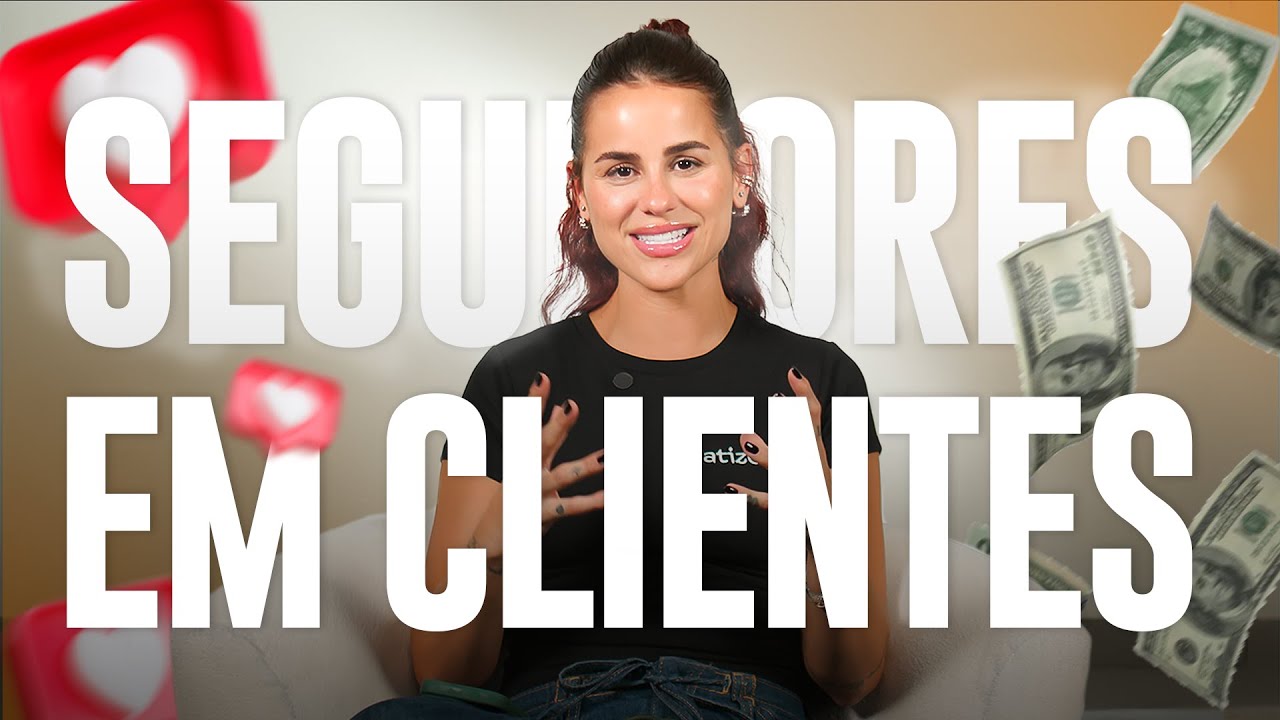 Transforme seguidores em CLIENTES: estratégias de monetização da sua MARCA PESSOAL