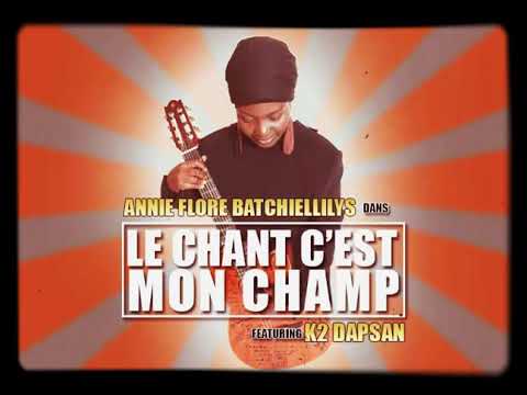 Annie Flore Batchiellilys x K2 Dapsan - Le Chant C'est Mon Champ (Remix) prod by N2I Beats