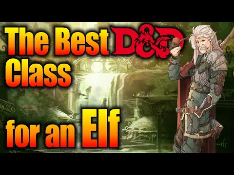 D&D Elf 5e - What Character Class Should You Play