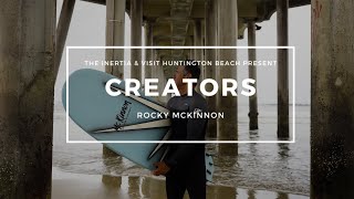 Rocky McKinnon Wants You To Come Surf With Him | CREATORS