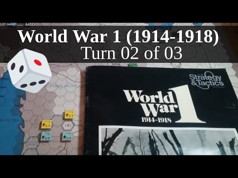 World War 1 (1914-1918) S&T#51 - Turn 02 of 03