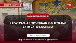 BALEG DPR RI RAPAT PANJA PENYUSUNAN RUU TENTANG SATU DATA INDONESIA