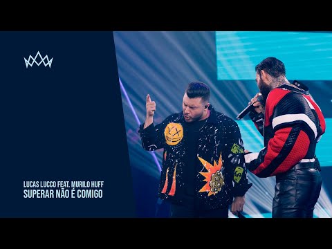 Lucas Lucco Feat. Murilo Huff - Superar Não É Comigo