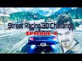 Street Racing 3D Challenge Episode 2 AzadGaming87