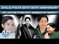 JAYALALITHAA S 6TH DEATH ANNIVERSARY DT NEXT