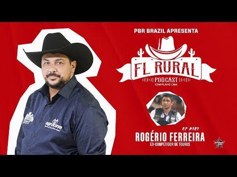 ROGERIO FERREIRA - EX PEÃO | FL RURAL PODCAST #181
