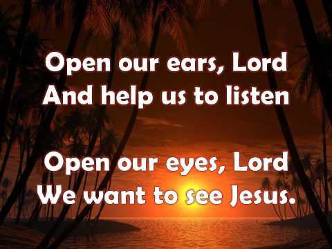 Open Our Eyes Lord with Lyrics