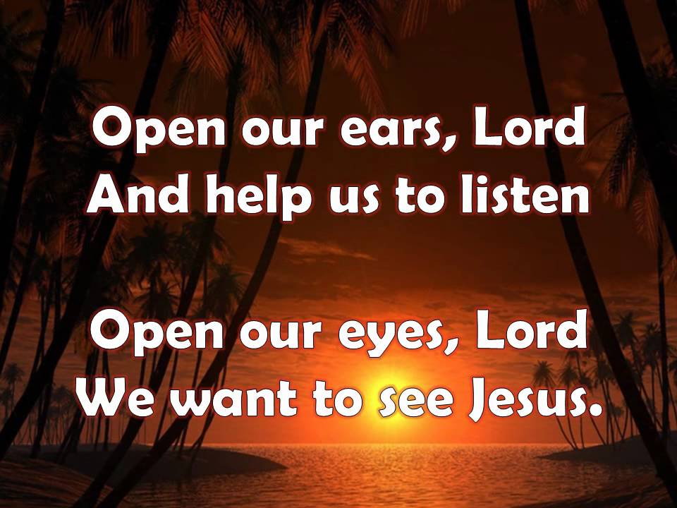 Open Our Eyes Lord