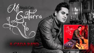 A Cada Rato - Regulo Caro (Mi Guitarra y Yo) 2014 ᶫᵒᵛᵉᵧₒᵤზ♥➷♥