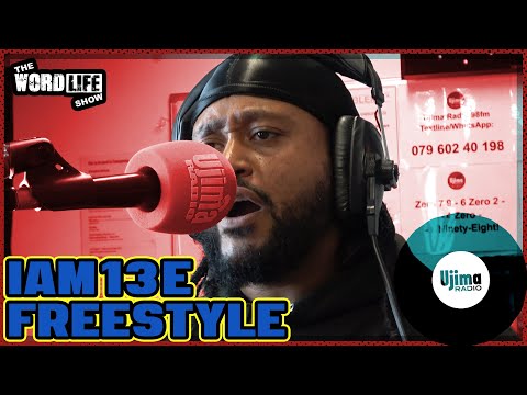 iAM13E FREESTYLE ON UJIMA RADIO 98FM - THE WORDLIFE SHOW HOSTED BY KRAZY