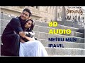 Netru Mun Iravil 8d Song Madhavan Shalini Alaipayudhey
