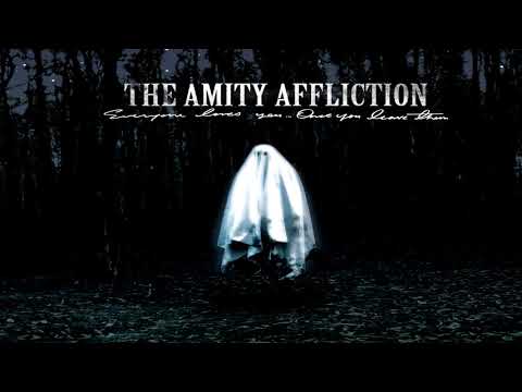The Amity Affliction - Everyone Loves You Once You Leave Them (Full Album)