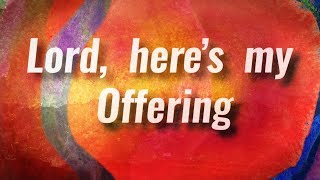 Offering Song (by The Lads)