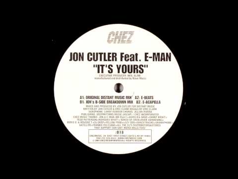 Jon Cutler Feat. E-Man - It's Yours (Original Distant Music Mix)