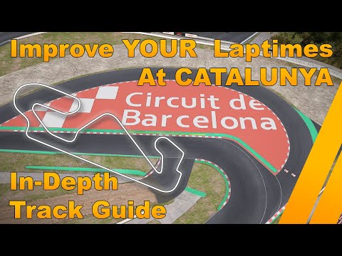 Barcelona-Catalunya In-Depth Track Guide