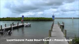 preview picture of video 'Lighthouse Park Boat Ramp ~ Ponce Inlet, Florida'