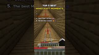 Top 5 Best Minecraft Moments (You NEED To See #1) 👀#minecraft