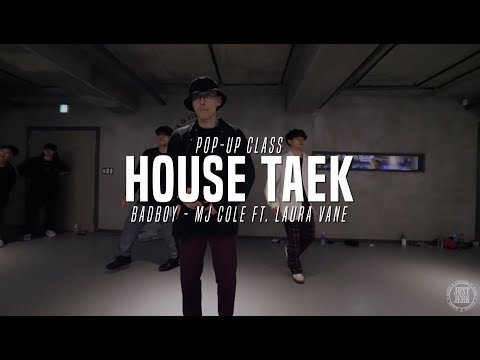 House Taek Pop up class | Badboy - MJ Cole ft  Laura Vane | Justjerk Dance Academy