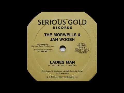 THE MORWELLS & JAH WOOSH LADIES MAN