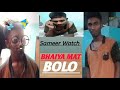 BHAIYA MAT BOLO SAMEER WATCH SW