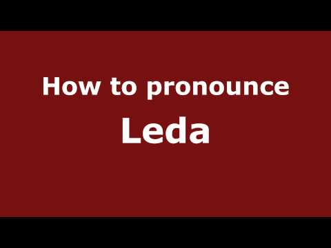 How to pronounce Leda