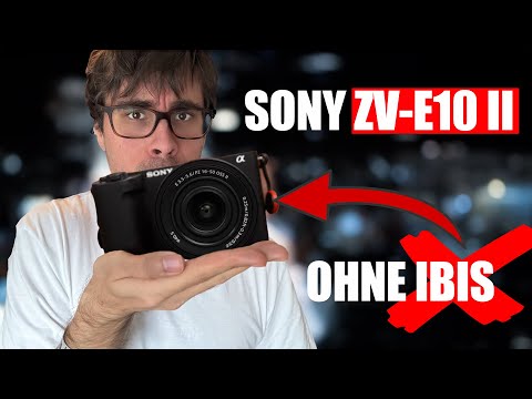 Sony ZV-E10 II: Darum kaufe ich sie NICHT!