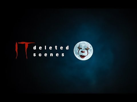 IT: Deleted Scenes