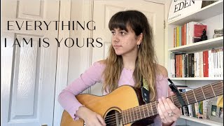everything i am is yours (cover) | eden