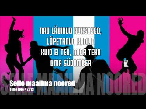 Timo Lige - Selle maailma noored