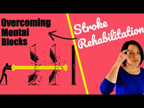 Stroke Rehabilitation: Is a mental block holding you back?