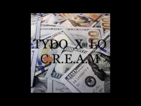 Tydo X Lo - C.R.E.A.M