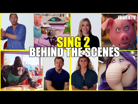 Sing 2 Behind the scenes with Matthew McConaughey, Reese Witherspoon and Taron Egerton