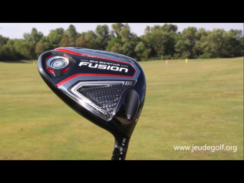 Click to View : Présentation test driver Callaway Big Bertha Fusion 2016