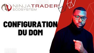 Ninjatrader : Configuration de mon DOM