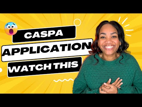 What You Need To Know Before You Start Your CASPA Application