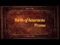 BIRTH OF KAURAVAS - PROMO