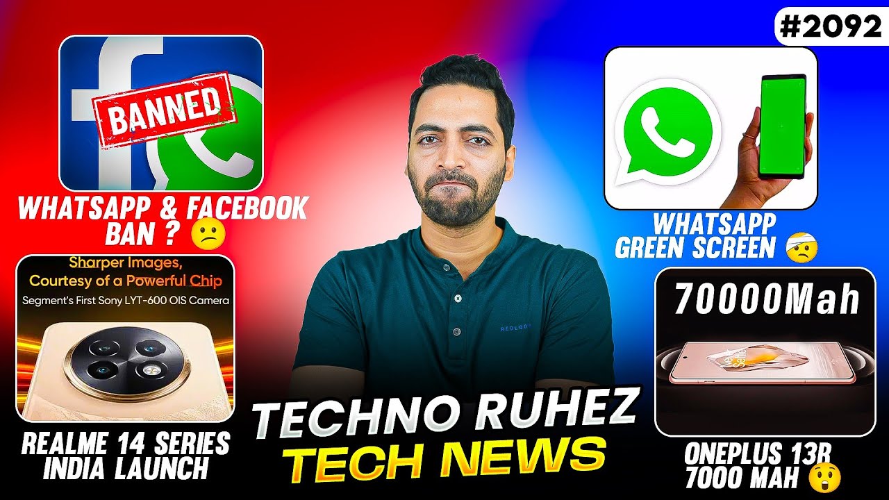 WhatsApp & Facebook Ban😕,realme 14 Pro India Launch😍,Oneplus 13R 7000 mAh😲,WhatsApp Green Screen