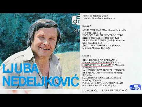 Ljuba Nedeljkovic - Nocas tugom placam - (Audio 1978)