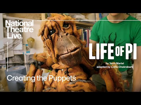 Life of Pi | The Magic of Puppet-Making | National Theatre Live