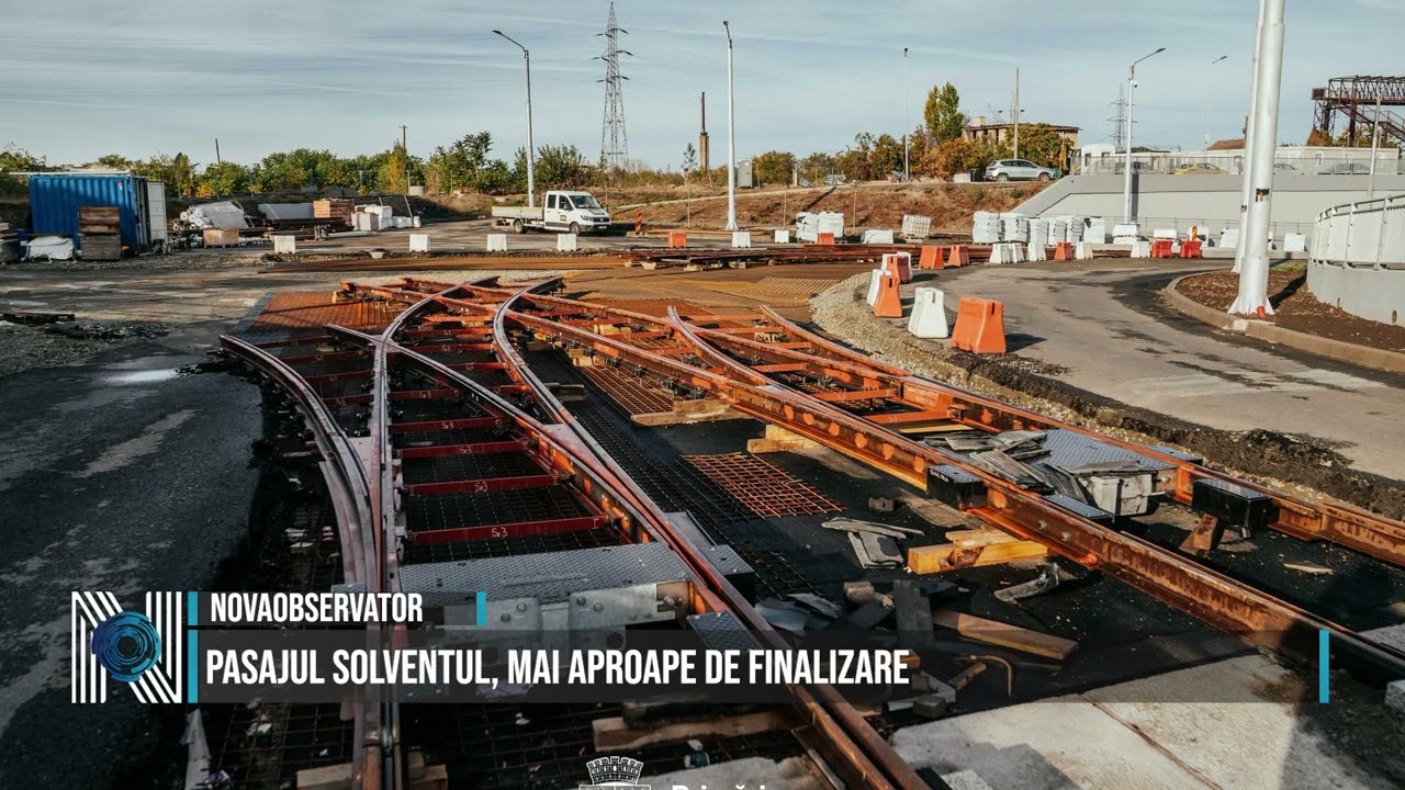 PASAJUL SOLVENTUL, MAI APROAPE DE FINALIZARE