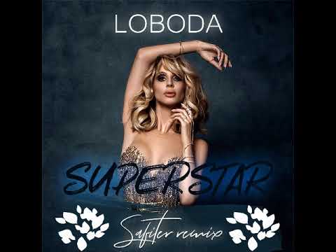 LOBODA - SuperSTAR (Dj Safiter Remix)