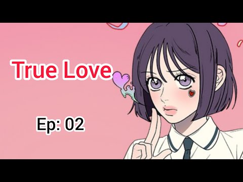True Love ❤️ EP: 02 #manhwa #manhua #manhwarecommendation #mango