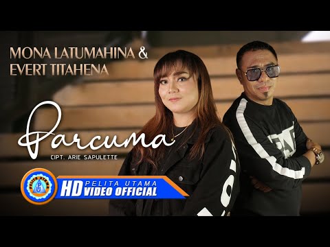 Mona Latumahina Ft. Evert Titahena - PARCUMA (Official Music Video)