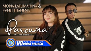 Download lagu Mona Latumahina Ft. Evert Titahena - PARCUMA mp3